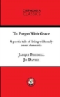 Image for To Forget With Grace ( mono)