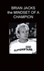 Image for BRIAN JACKS the MINDSET OF A CHAMPION WITH MARC GINGELL