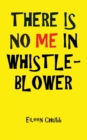 Image for There is No Me in Whistleblower