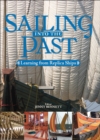 Image for Sailing into the past: learning from replica ships