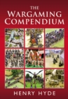 Image for The wargaming compendium