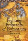 Image for Fighting Emperors of Byzantium