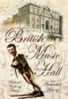 Image for British Music Hall: An Illustrated History
