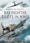 Image for Voices in Flight: RAF Fighter Pilots in WWII