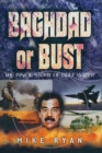 Image for Baghdad or bust: the inside story of Gulf War 2
