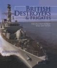 Image for British destroyers &amp; frigates: the Second World War and after