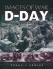 Image for D-Day: images of war : rare photographs from wartime archives