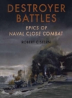 Image for Destroyer battles: epics of naval close combat