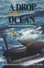 Image for A Drop in the Ocean: Dramatic Accounts of Aircrew Saved from the Sea