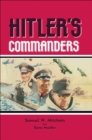 Image for Hitler&#39;s commanders: German action in the field, 1939-1945