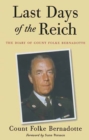 Image for Last days of the Reich: the diary of Count Folke Bernadotte, October 1944 - May 1945