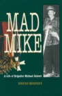 Image for Mad Mike: A Life of Michael Calvert