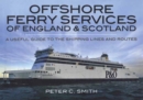 Image for Offshore ferry services: a useful guide to the shipping lines and routes