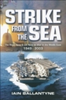 Image for Strike from the sea: the Royal Navy &amp; US Navy at war in the Middle East