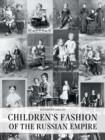 Image for Children&#39;s fashion of the Russian Empire