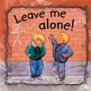 Image for Leave me alone!