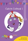 Image for Cyfres Cymeriadau Difyr: Glud y Geiriau - Catrin Collnod 1