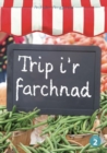 Image for Trip I&#39;r Farchnad