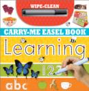 Image for Learning : Wipe-Clean Carry-Me Easel Book
