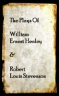 Image for Plays of Willam Henley &amp; Robert Louis Stevenson