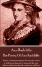 Image for Poetry of Ann Radcliffe: &amp;quote;virtue and Taste Are Nearly the Same, for Virtue Is Little More Than Active Taste, and the Most Delicate Affections of Each Combine in Real Love.&amp;quote;