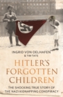 Image for Hitler&#39;s forgotten children: my life inside the Lebensborn