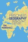 Image for Prisoners of geography  : ten maps that tell you everything you need to know about global politics