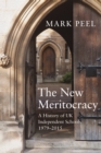 Image for The new meritocracy: a history of UK independent schools, 1979-2014