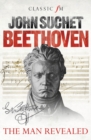Image for Beethoven  : the man revealed