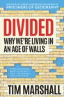 Image for Divided  : why we&#39;re living in an age of walls