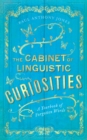 Image for The cabinet of linguistic curiosities  : a yearbook of forgotten words