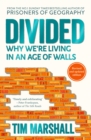 Divided  : why we're living in an age of walls by Marshall, Tim cover image