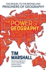 Image for The power of geography  : ten maps that reveals the future of our world