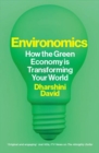 Image for The eco dollar  : how the global green economy really works for business, the world and you