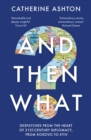 Image for And then what?  : stories from twenty-first-century diplomacy