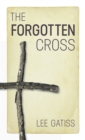 Image for The forgotten cross