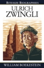 Image for Ulrich Zwingli Bitesize Biography