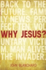 Image for Why Jesus ?
