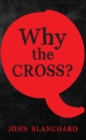 Image for Why the Cross