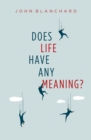 Image for Does life have any meaning?