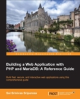 Image for Building a Web Application with PHP and MariaDB: A Reference Guide