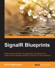Image for SignalR blueprints: build real-time asp.net web applications with signalR and create various interesting projects to improve your user experience