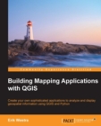 Image for Building mapping applications with QGIS: create your own sophisticated applications to analyze and display geospatial information using QGIS and Python