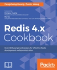 Image for Redis 4.x Cookbook: Over 80 hand-picked recipes for effective Redis development and administration
