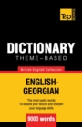 Image for Theme-based dictionary British English-Georgian - 9000 words