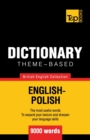 Image for Theme-based dictionary British English-Polish - 9000 words