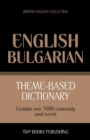 Image for Theme-based dictionary British English-Bulgarian - 7000 words