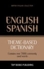 Image for Theme-based dictionary British English-Spanish - 7000 words