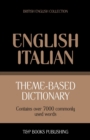 Image for Theme-based dictionary British English-Italian - 7000 words