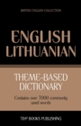 Image for Theme-based dictionary British English-Lithuanian - 7000 words